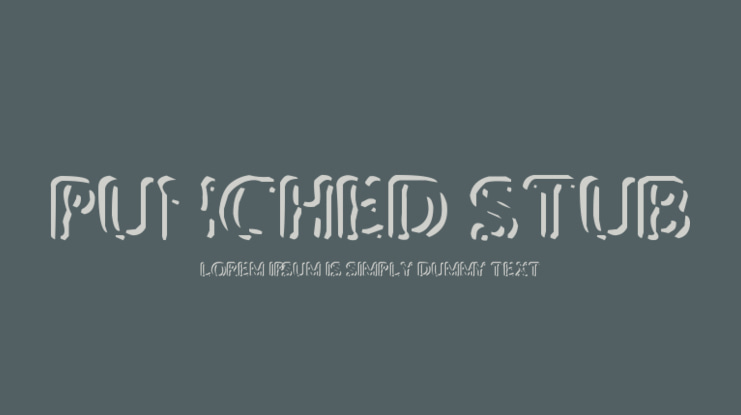 Punched Stub Font