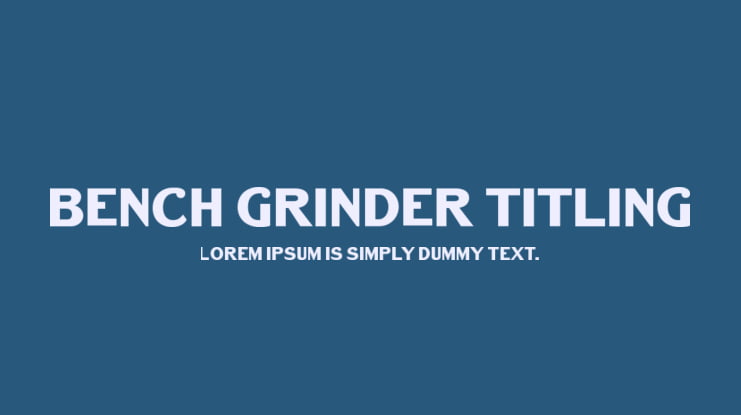 Bench Grinder Titling Font
