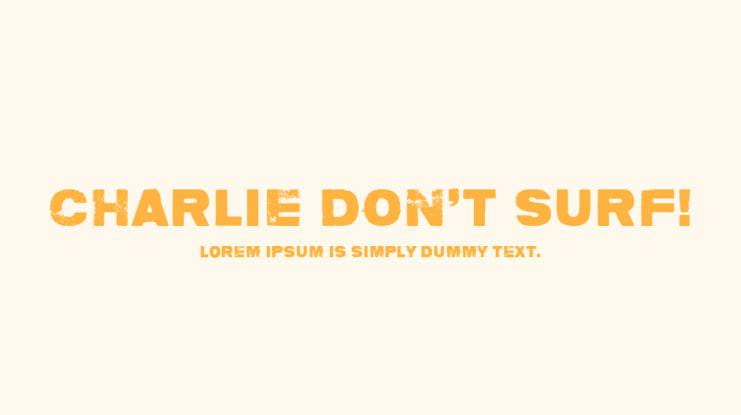 Charlie don't surf! Font