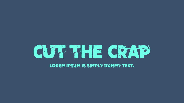 Cut the crap Font