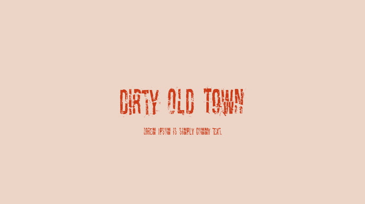 Dirty Old Town Font