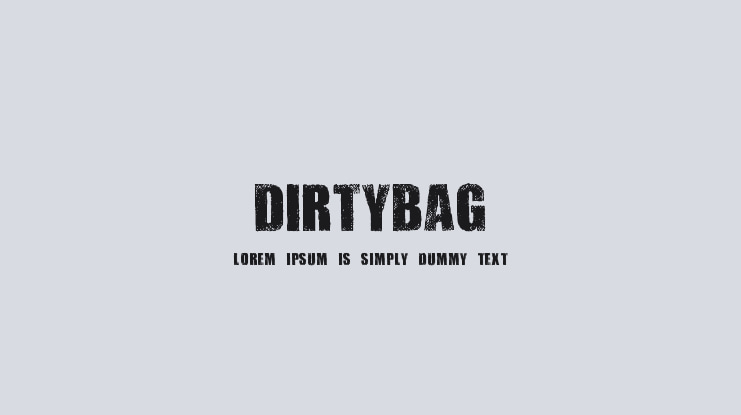 DIRTYBAG Font