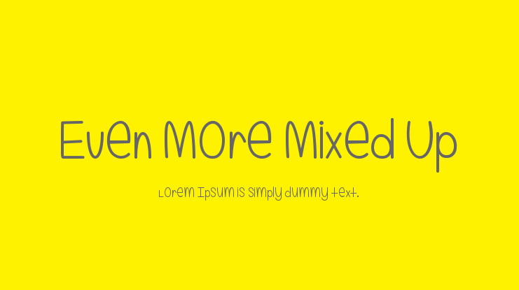 Even More Mixed Up Font Family
