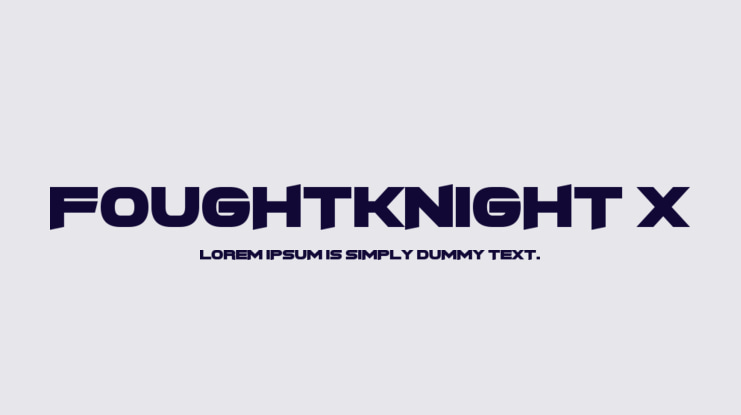 FoughtKnight X Font