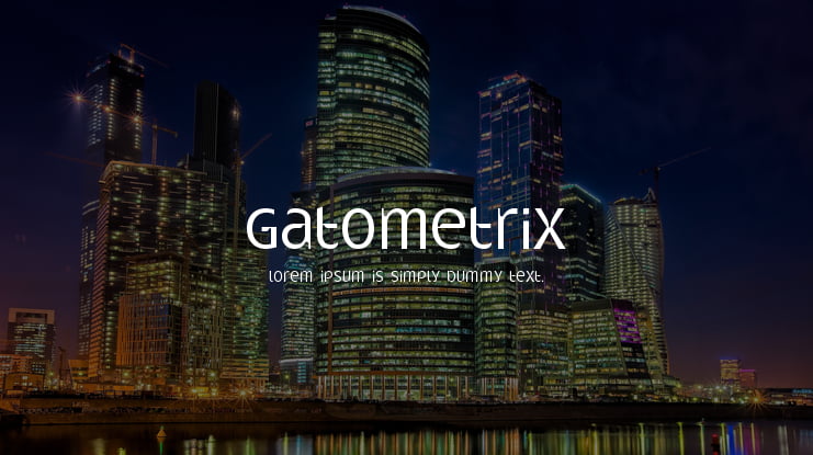 Gatometrix Font
