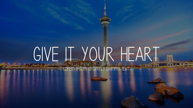 Give It Your Heart Font
