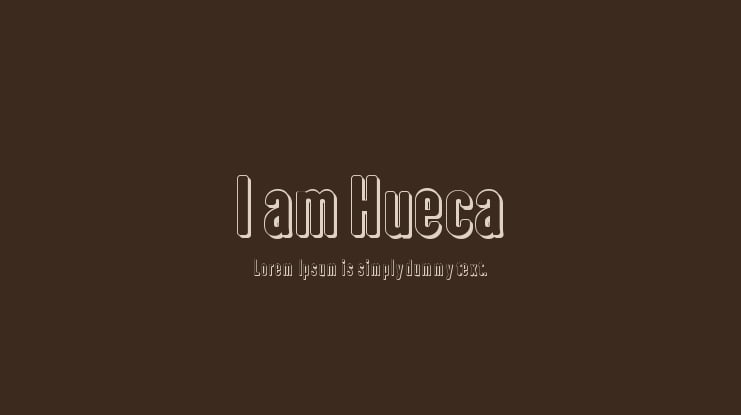 I am Hueca Font