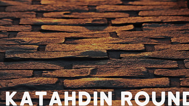 Katahdin Round Font