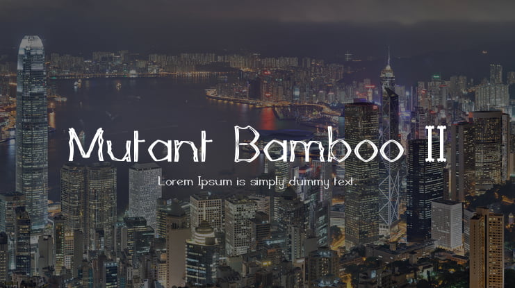 Mutant Bamboo II Font Family