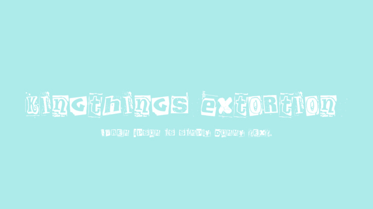 Kingthings Extortion Font