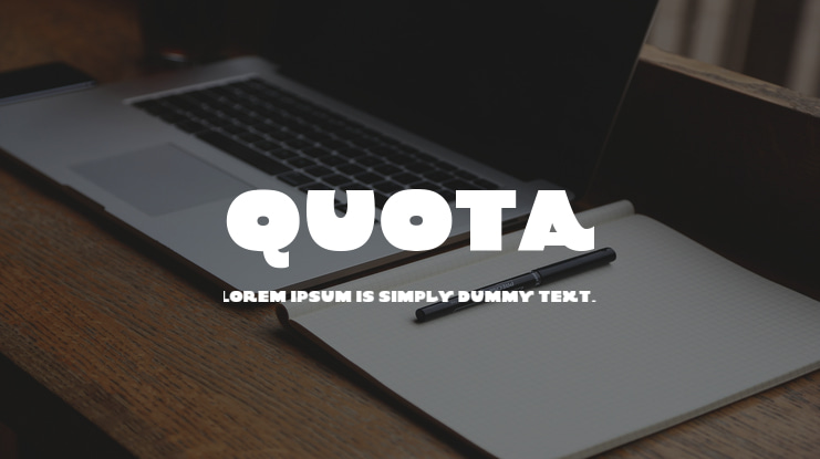 Quota Font
