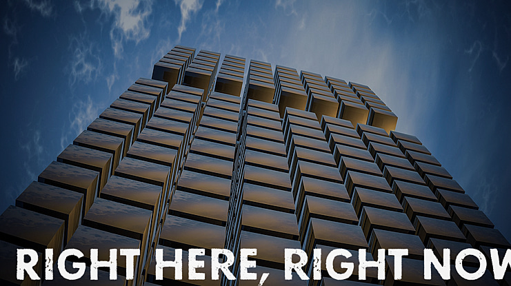 Right here, right now Font