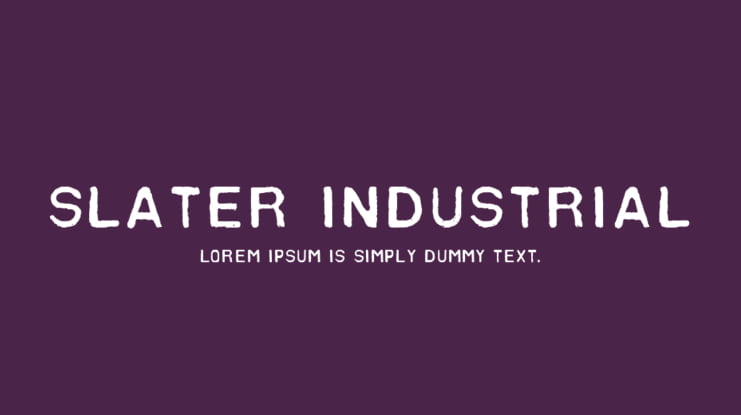Slater Industrial Font
