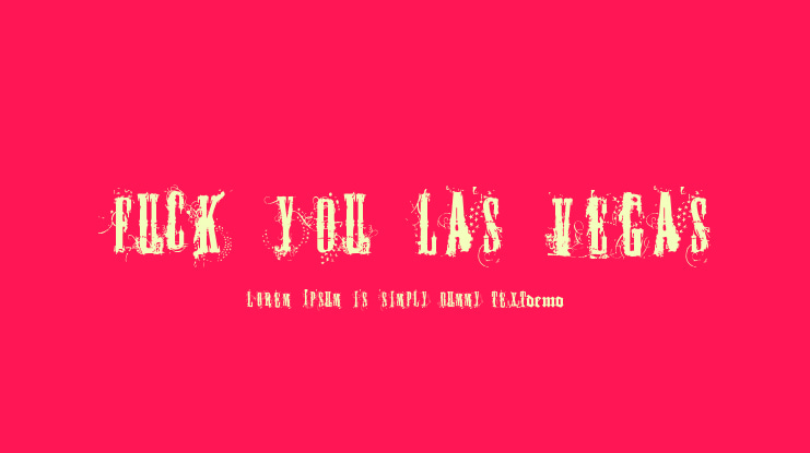 Fuck you Las Vegas Font