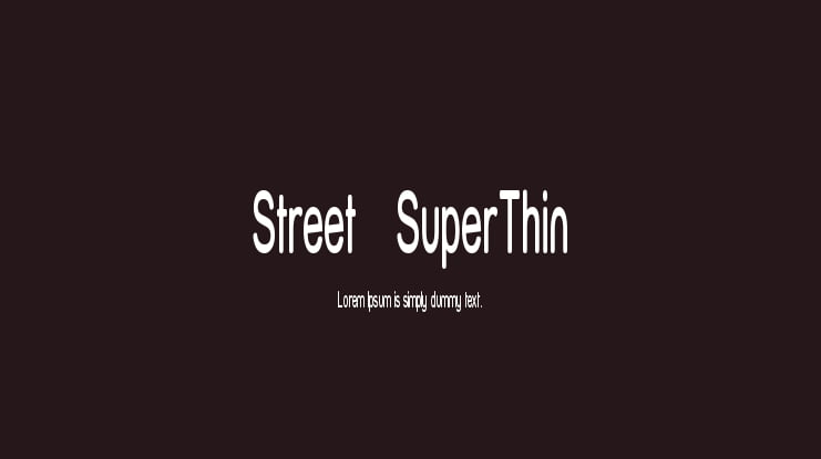 Street   SuperThin Font Family