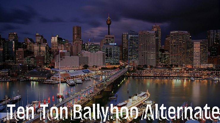 Ten Ton Ballyhoo Alternates Font Family