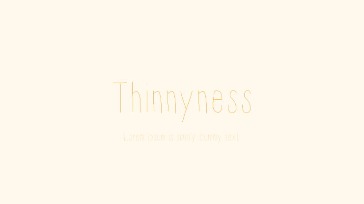 Thinnyness Font