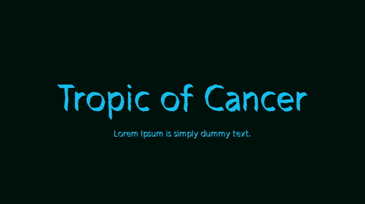 Tropic of Cancer Font