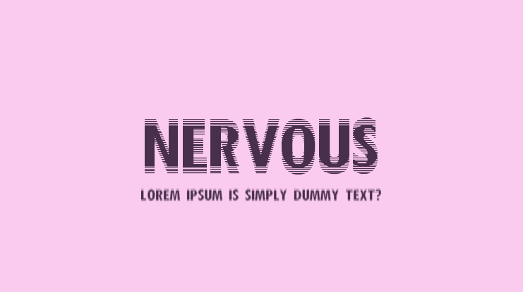 Nervous Font