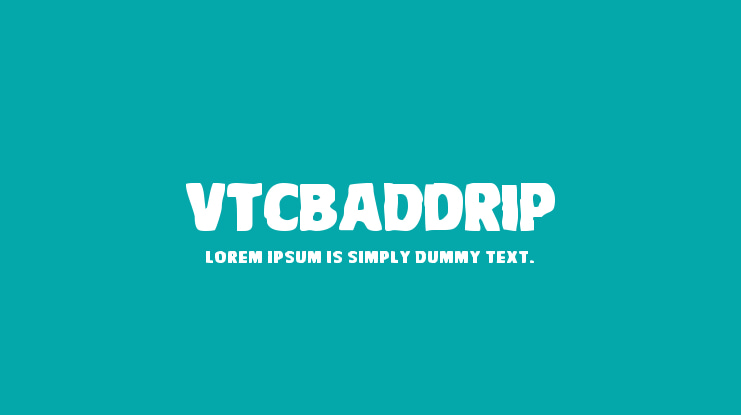 VTCBadDrip Font