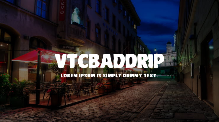 VTCBadDrip Font