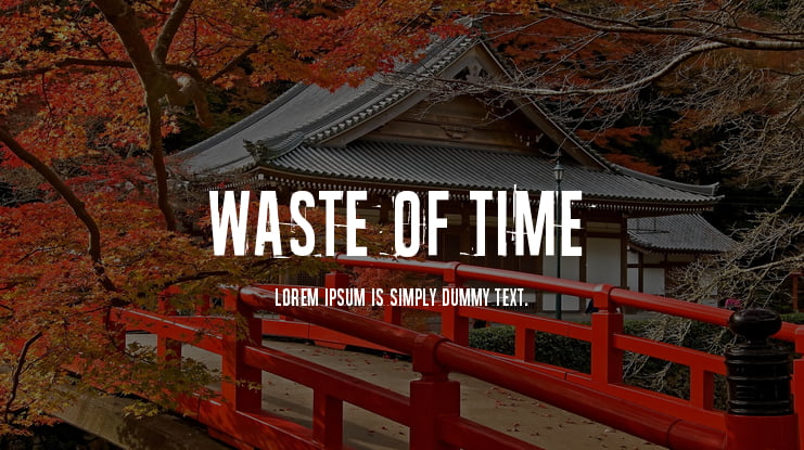 Waste of time Font