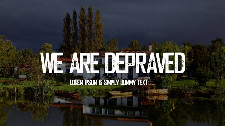 We are Depraved Font