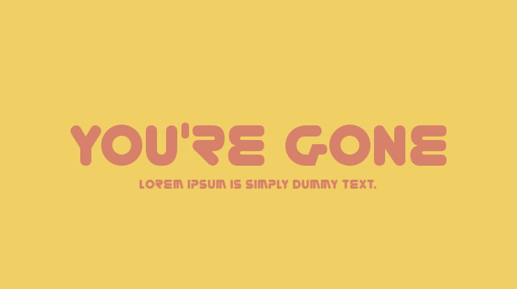 You're Gone Font Family