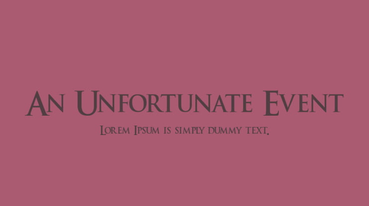 An Unfortunate Event Font Family