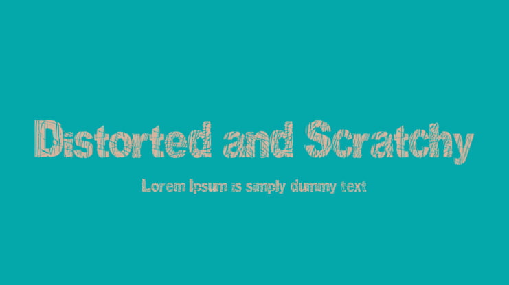 Distorted and Scratchy Font