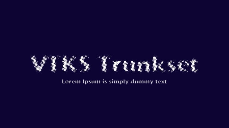 VTKS Trunkset Font