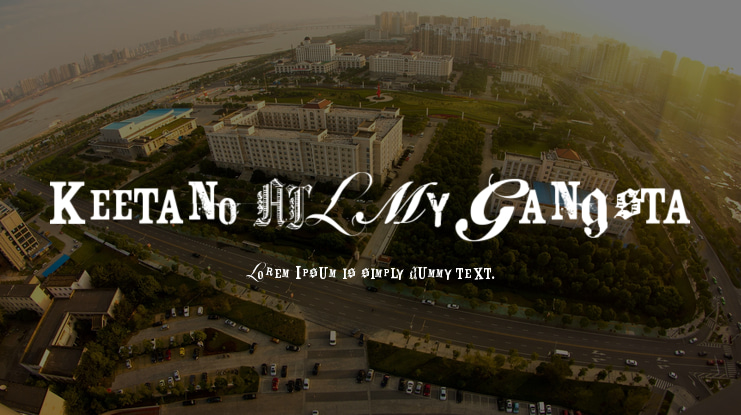 Keetano ATL My Gangsta Font