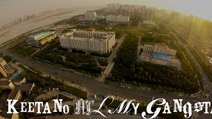 Keetano ATL My Gangsta Font