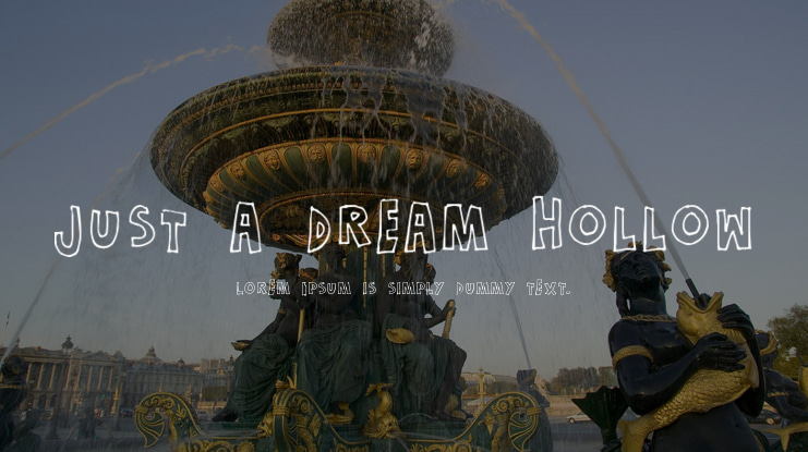Just a dream Hollow Font Family