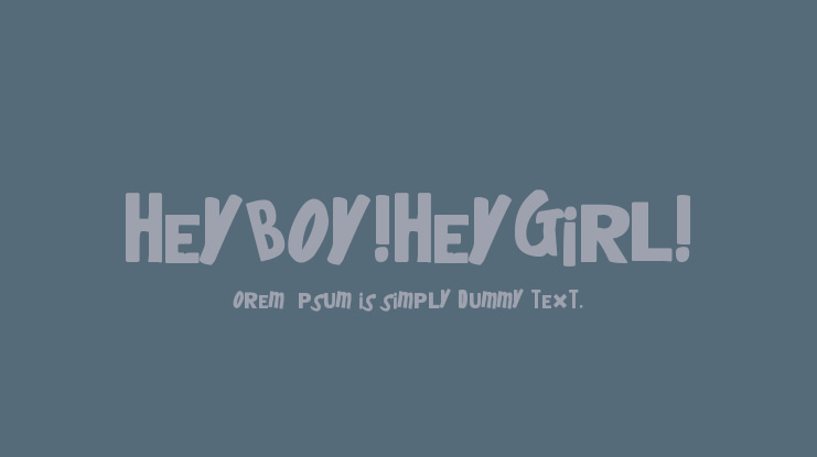 heyboy!heygirl! Font