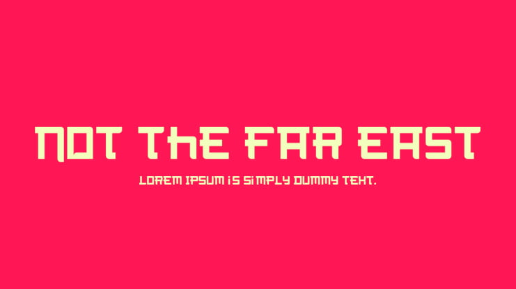 Not the far east Font