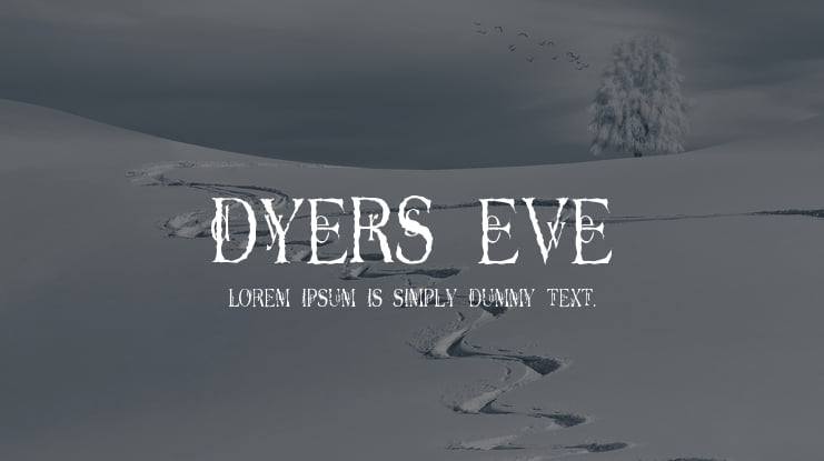 Dyers Eve Font