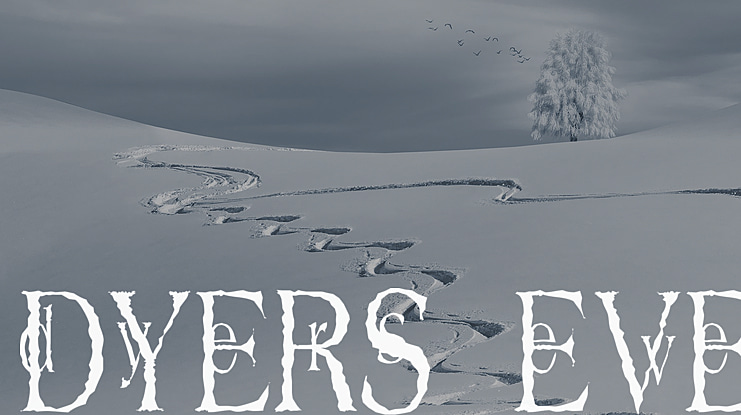 Dyers Eve Font