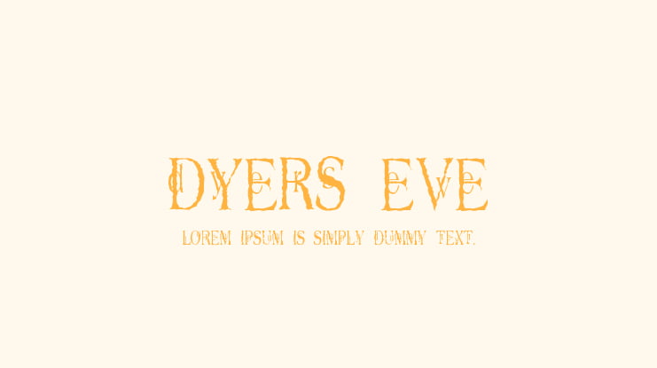 Dyers Eve Font