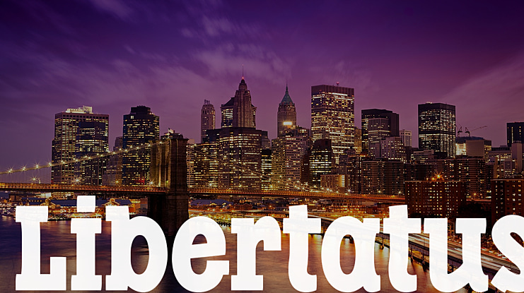 Libertatus Font Family