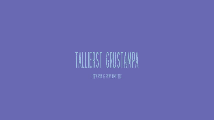 Tallierst Grustampa Font