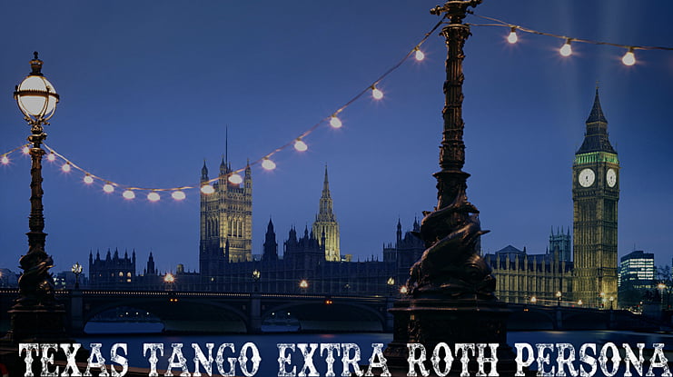TEXAS TANGO EXTRA ROTH PERSONAL Font