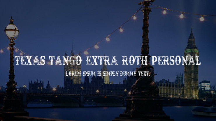 TEXAS TANGO EXTRA ROTH PERSONAL Font