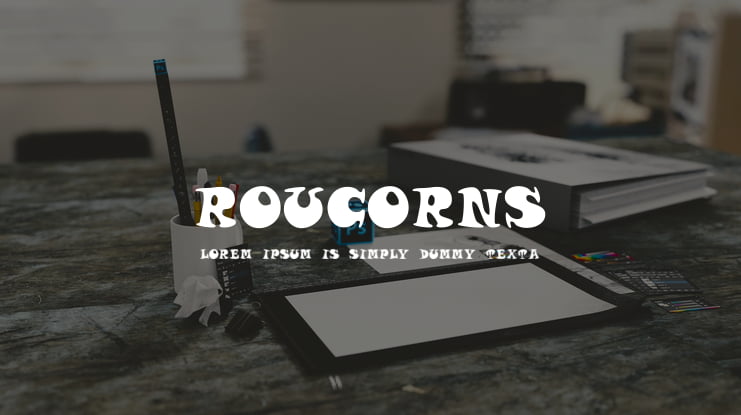 roucorns Font