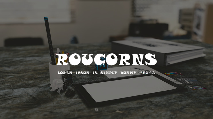 roucorns Font