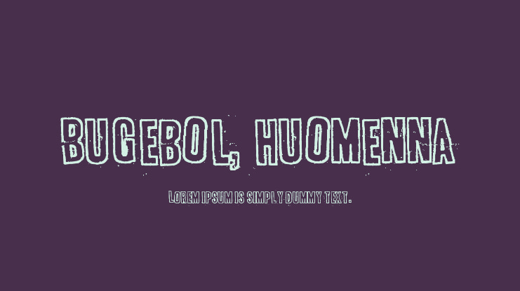 Bugebol, huomenna Font