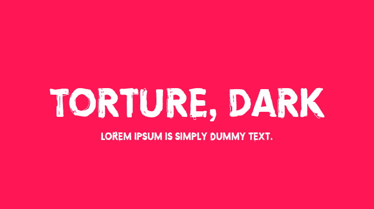 Torture, Dark Font Family