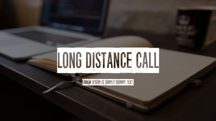 Long distance call Font