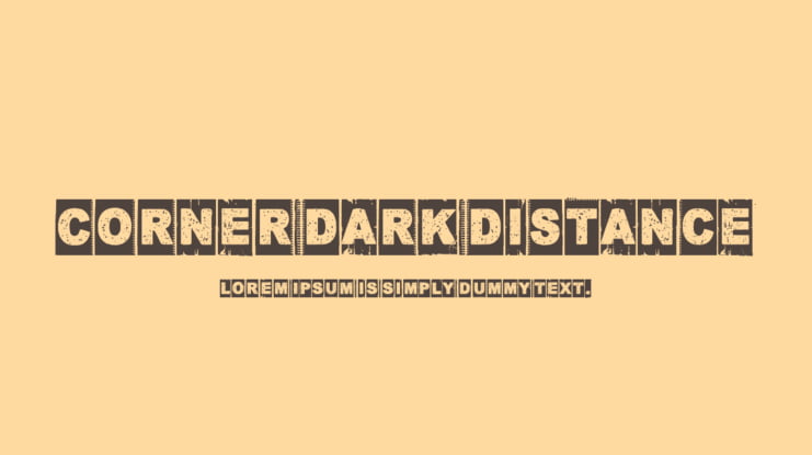 Corner Dark Distance Font Family