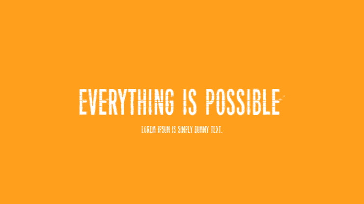 Everything is possible Font